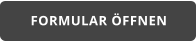FORMULAR ÖFFNEN